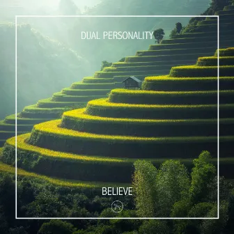 Believe by Dual Personality