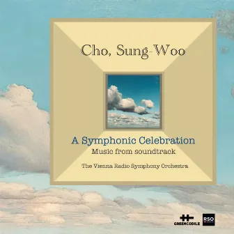 Cho, Sung-Woo - A Symphonic Celebration: Music from Soundtrack by 조성우