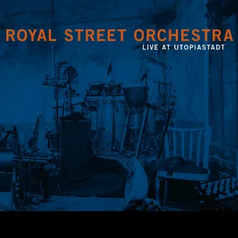 Live at Utopiastadt by Royal Street Orchestra