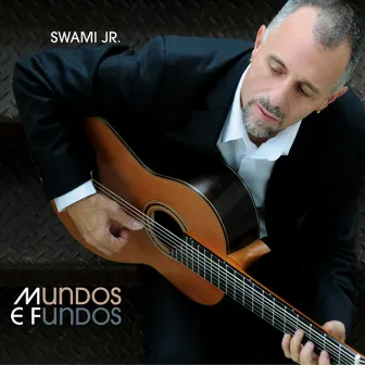 Mundos e Fundos by Swami Jr.