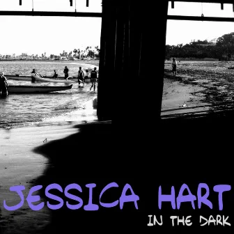 In the Dark by Jessica Hart