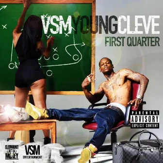 First Quarter by VSM Young Cleve