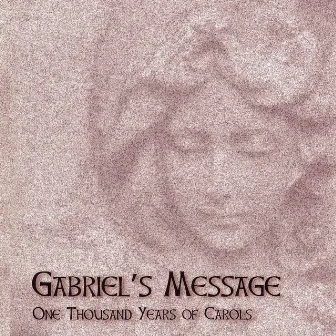 Gabriel's Message: One Thousand Years Of Carols by Worcester Cathedral Choir