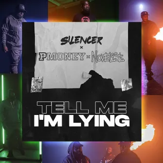 Tell Me I'm Lying by Silencer