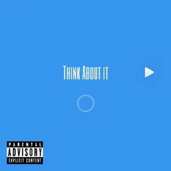 Think About It by J.Degrees