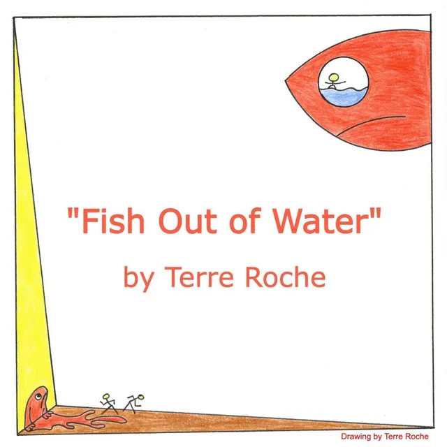 Fish Out of Water