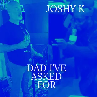 dad i've asked for (piano version) by Joshy K