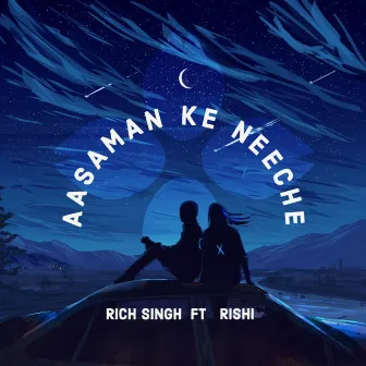 Aasaman ke neeche by Rich Singh