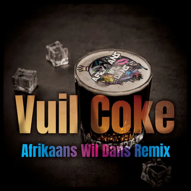 Vuil Coke - Afrikaans Wil Dans Remix