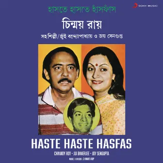 Haste Haste Hasfas by Chinmoy Roy