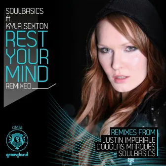 Rest Your Mind (Remixed) by Soulbasics