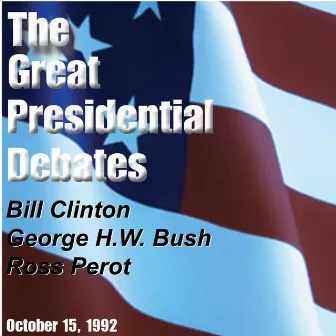 The Great Presidential Debates, Vol. 2 by Bill Clinton