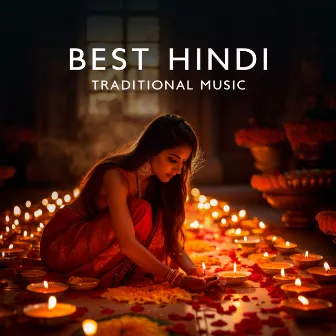 Best Hindi Traditional Music – Instrumental Vibes From India by Relaxing Hindi