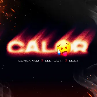 Calor by Lion La Voz