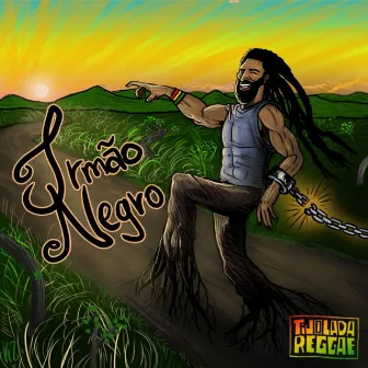 Irmão Negro by Tijolada Reggae