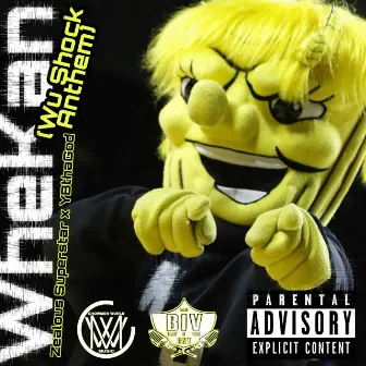 WheKan (Wu Shock Anthem) by ybthagod