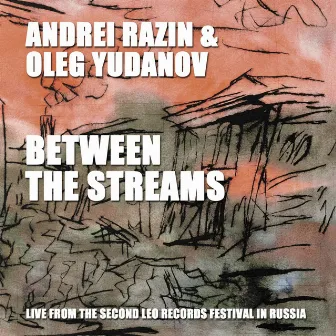 Between the Streams (Live) by Oleg Yudanov