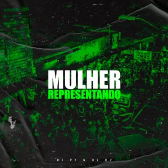 Mulher Representando by DJ V7