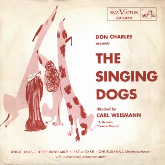 Don Charles Presents The Singing Dogs by The Singing Dogs