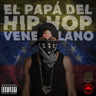 El Papá del Hip Hop Venezolano by Prieto Gang