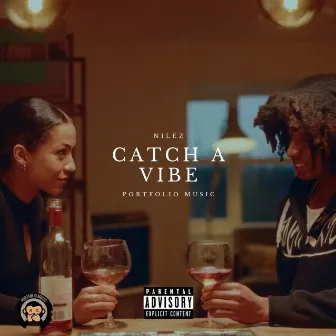 Catch A Vibe by Nilez