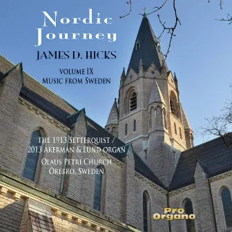 Nordic Journey, Vol. 9: Music from Sweden by James D. Hicks