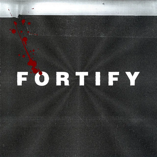 FORTIFY