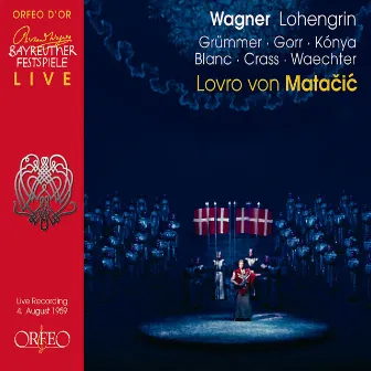 Wagner: Lohengrin, WWV 75 (Live) by Rita Gorr