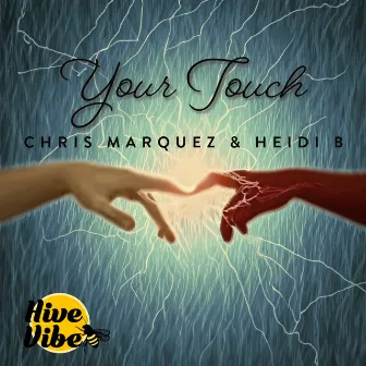 Your Touch by Chris Marquez