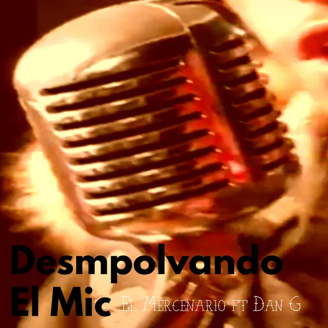 Desempolvando el Mic