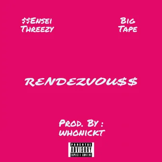 Rendezvou$$ by $$Ensei Threezy