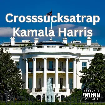 Kamala Harris by Crosssucksatrap