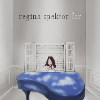 Far by Regina Spektor