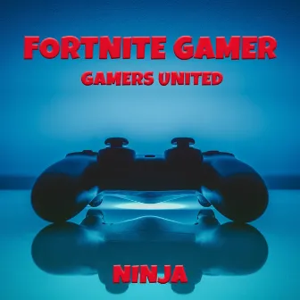 Ninja by Fortnite Gamer