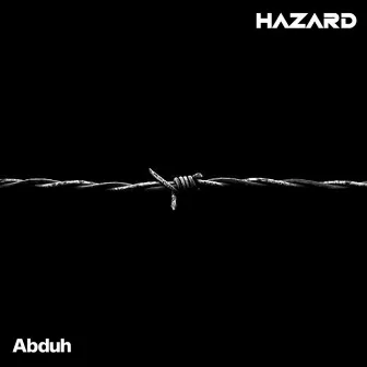 HAZARD by Abduh