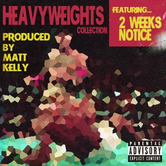 Heavyweights (Collection) by Matt Kelly