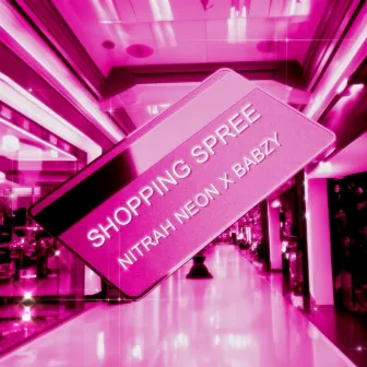 Shopping Spree by Nitrah Neon