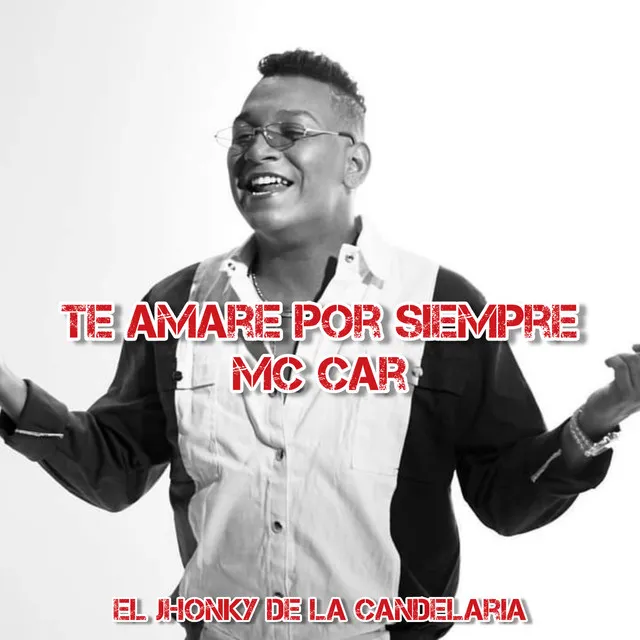 Te Amare por Siempre Mc Car