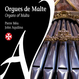 Orgues de Malte by Pierre Méa