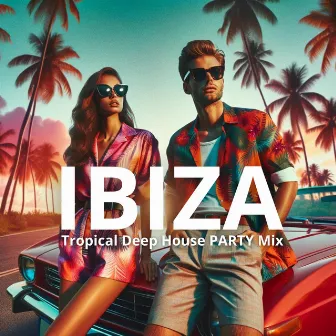 IBIZA Tropical Deep House PARTY Mix by 