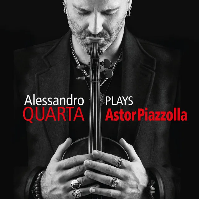 Alessandro Quarta Plays Astor Piazzolla