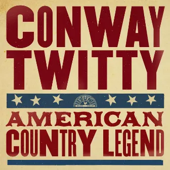 American Country Legend by Conway Twitty