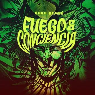 Fuego y Conciencia by Buku Bembé