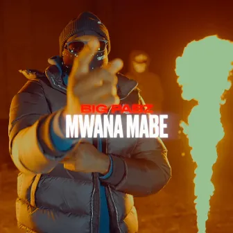 Mwana Mabe by Big Pabz