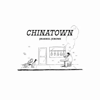 Chinatown by Jharrel Jerome