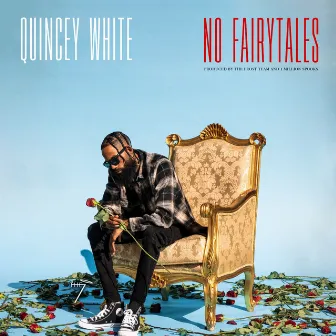 No Fairytales by Quincey White