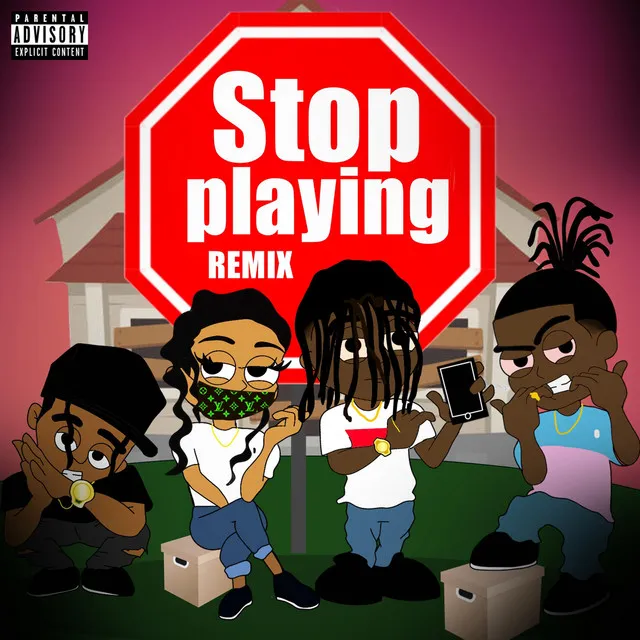 Stop Playing - Remix