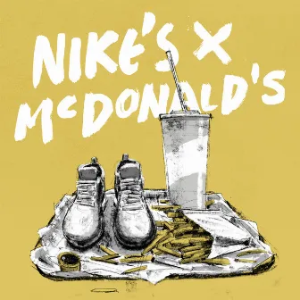 Nike's x McDonald's (feat. BLINKER & Philipp Dittberner) by BLINKER