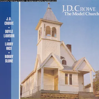 The Model Church by J.D. Crowe