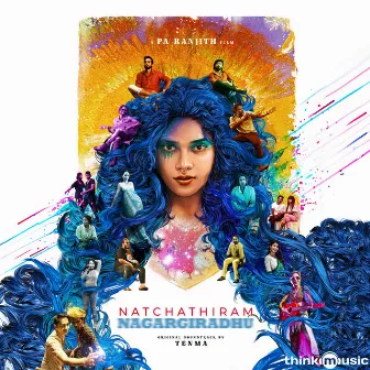 Natchathiram Nagargirathu (Original Motion Picture Soundtrack) by Tenma